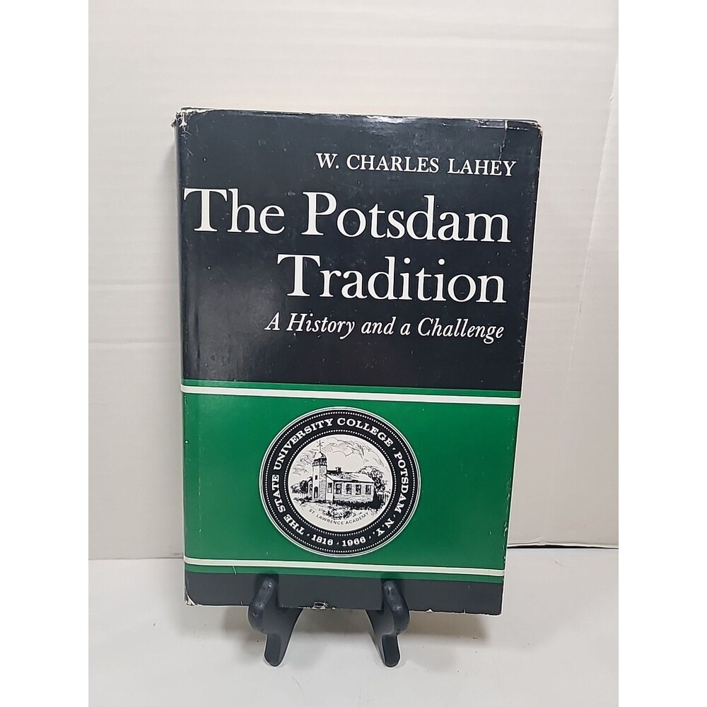 The Potsdam Tradition: A History and a Challenge- W. Charles Lahey, 1966